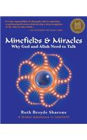 Minefields and Miracles: Why God and Allah Need to Talk