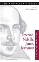 Emerson, Melville, James, Berryman