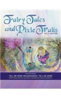 Fairy Tales and Pixie Trails