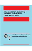 Strategies for Marketing your Fire Department Today and Beyond