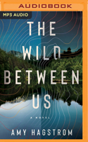 Wild Between Us