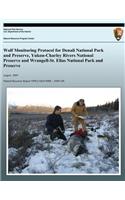 Wolf Monitoring Protocol for Denali National Park and Preserve, Yukon-Charley Rivers National Preserve and Wrangell-St. Elias National Park and Preserve, Alaska