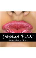 Poetic Kiss: (English)
