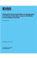 Site-Specific Seismic-Hazard Maps and Deaggregation in the Western United States Using the NGA Models for Ground-Motion Prediction