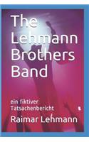 The Lehmann Brothers Band