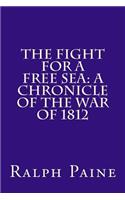 The Fight for a Free Sea