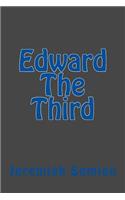 Edward The Third: (English)