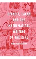 Beckett, Lacan and the Mathematical Writing of the Real