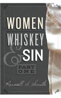 Women, Whiskey & Sin (Part One)
