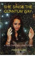 She Sings The Quantum Way