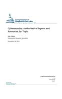 Cybersecurity: Authoritative Reports and Resources, by Topic(Crs Reports)