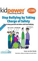 Stop Bullying by Taking Charge of Safety