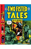 The EC Archives: Two-Fisted Tales Volume 4