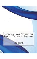 Essentials of Computer Based Control Systems
