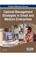 Optimal Management Strategies in Small and Medium Enterprises: (Advances in Logistics, Operations, and Management Science)