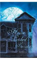 House Locked Secrets