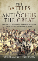The Battles of Antiochus the Great