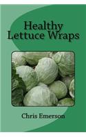 Healthy Lettuce Wraps