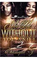 No We Without You and I 2: (2 No We Without You and I)
