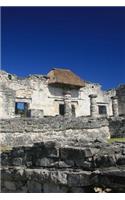 A Sunny Day in the Mayan Ruins of Tulum Mexico Journal: 150 page lined notebook/diary