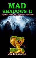Mad Shadows II