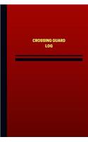 Crossing Guard Log (Logbook, Journal - 124 pages, 6 x 9 inches): Crossing Guard Logbook (Red Cover, Medium)