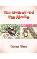 The Monkey and the Mouse