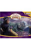 Darkness Before Dawn: Adventures in Odyssey