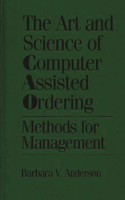 Art and Science of Computer Assisted Ordering