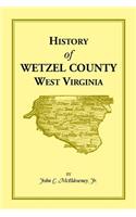 History of Wetzel County, West Virginia