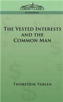 Vested Interests and the Common Man