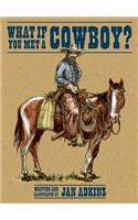 What If You Met a Cowboy?