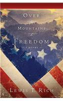 Over The Mountain To Freedom