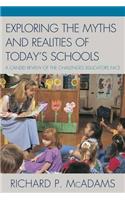 Exploring the Myths and the Realities of Today's Schools