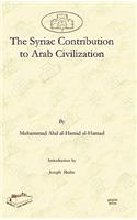 The Syriac Contribution to Arab Civilization