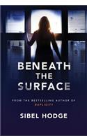Beneath the Surface