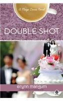 Double Shot