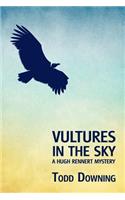 Vultures in the Sky (a Hugh Rennert Mystery)