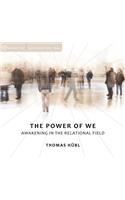 Power of We