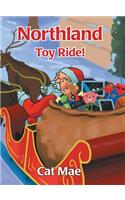 Northland Toy Ride!