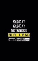 Sunday Gunday 2nd Amendment Notebook (6 x 9 inches) 100 Pages Great Gift Idea Black Cover
