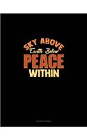 Sky Above Earth Below Peace Within