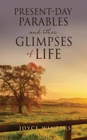 Present-Day Parables and other Glimpses of Life