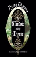 The Window and the Mirror Lib/E: Oesteria and the War of Goblinkind(Oesteria and the War of Goblinkind Lib/E)
