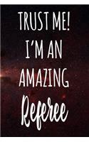 Trust Me! I'm An Amazing Referee