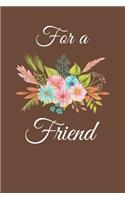 For a Friend