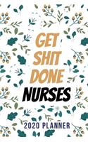 Get Shit Done Nurse 2020 Planner