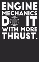 Engine Mechanics Do It With More Thrust