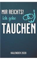 Mir reicht's - Taucher Kalender 2020