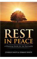 Rest In Peace: A Planning Guide for the Inevitable